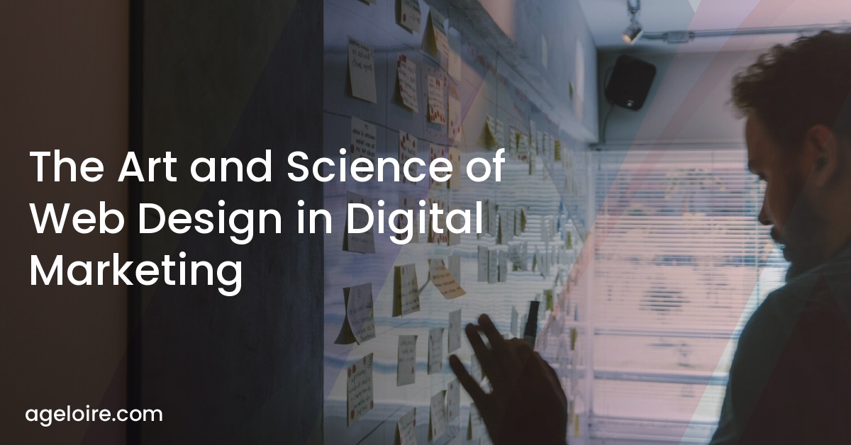 The Art and Science of Web Design in Digital Marketing