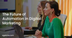 The Future of Automation in Digital Marketing